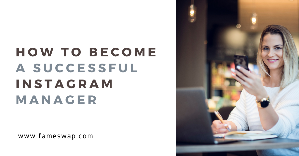 How to Become a Successful Instagram Manager