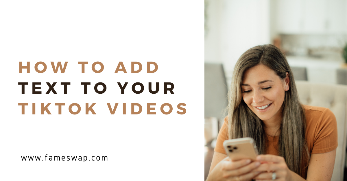 How to Add Text to Your TikTok videos