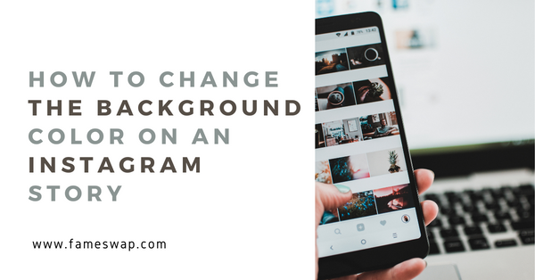 How to Change the Background Color On An Instagram Story